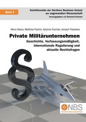 Naeve / Fischer / Fournier |  Private Militärunternehmen | eBook | Sack Fachmedien