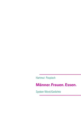 Pospiech |  Männer. Frauen. Essen. | eBook | Sack Fachmedien