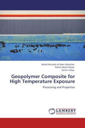 Abdullah / Abdul Razak / Yahya |  Geopolymer Composite for High Temperature Exposure | Buch |  Sack Fachmedien