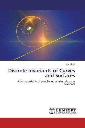 Zhao |  Discrete Invariants of Curves and Surfaces | Buch |  Sack Fachmedien