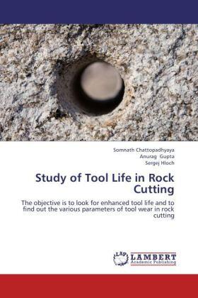 Chattopadhyaya / Gupta / Hloch |  Study of Tool Life in Rock Cutting | Buch |  Sack Fachmedien