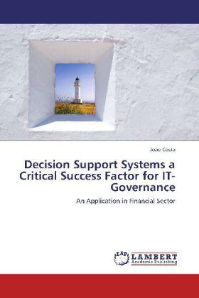 Costa |  Decision Support Systems a Critical Success Factor for IT-Governance | Buch |  Sack Fachmedien