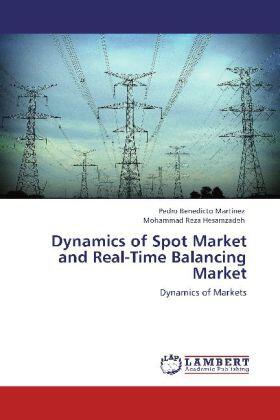 Martínez / Hesamzadeh |  Dynamics of Spot Market and Real-Time Balancing Market | Buch |  Sack Fachmedien