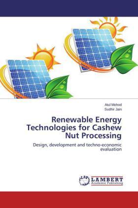 Mohod / Jain |  Renewable Energy Technologies for Cashew Nut Processing | Buch |  Sack Fachmedien