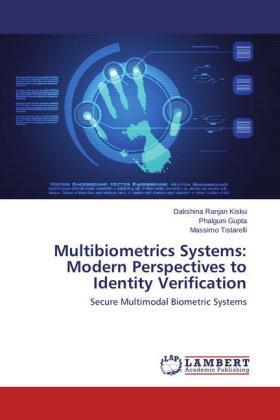 Kisku / Gupta / Tistarelli |  Multibiometrics Systems: Modern Perspectives to Identity Verification | Buch |  Sack Fachmedien