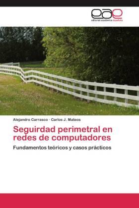 Carrasco / Mateos |  Seguirdad perimetral en redes de computadores | Buch |  Sack Fachmedien