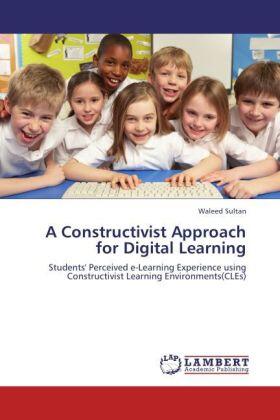 Sultan |  A Constructivist Approach for Digital Learning | Buch |  Sack Fachmedien