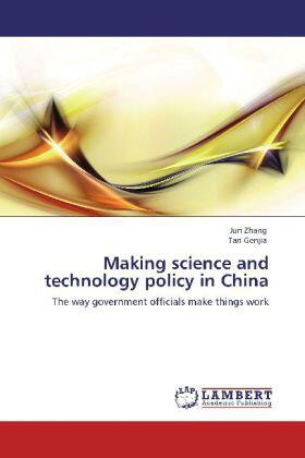 Zhang / Genjia |  Making science and technology policy in China | Buch |  Sack Fachmedien