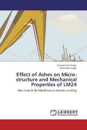 Singh |  Effect of Ashes on Micro-structure and Mechanical Properties of LM24 | Buch |  Sack Fachmedien