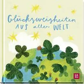  Glücksweisheiten aus aller Welt | Buch |  Sack Fachmedien