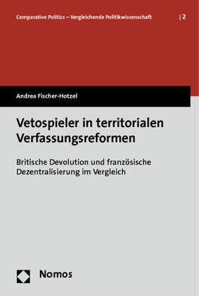 Fischer-Hotzel |  Vetospieler in territorialen Verfassungsreformen | Buch |  Sack Fachmedien