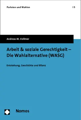 Vollmer |  Arbeit & soziale Gerechtigkeit - Die Wahlalternative (WASG) | Buch |  Sack Fachmedien