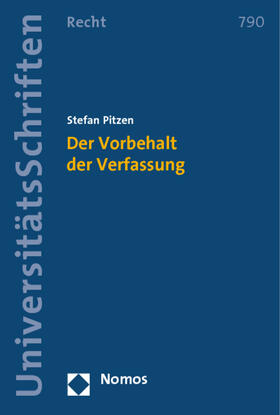 Pitzen |  Der Vorbehalt der Verfassung | Buch |  Sack Fachmedien