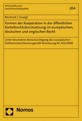 Georgii | Formen der Kooperation in der öffentlichen Kartellrechtsdurchsetzung im europäischen, deutschen und englischen Recht | Buch | 978-3-8487-0201-5 | sack.de