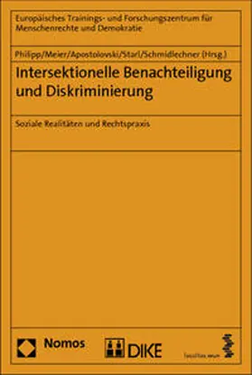 Philipp / Meier / Apostolovski |  Intersektionelle Benachteiligung und Diskriminierung | Buch |  Sack Fachmedien