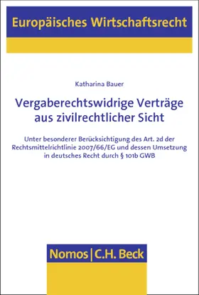 Bauer |  Vergaberechtswidrige Verträge aus zivilrechtlicher Sicht | Buch |  Sack Fachmedien