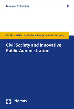 Freise / Paulsen / Walter |  Civil Society and Innovative Public Administration | Buch |  Sack Fachmedien