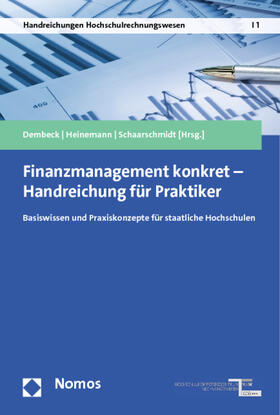 Dembeck / Heinemann / Schaarschmidt |  Finanzmanagement konkret - Handreichung für Praktiker | Buch |  Sack Fachmedien