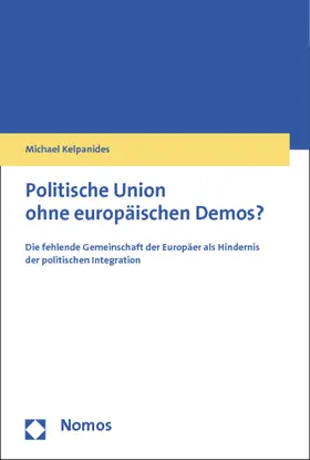 Kelpanides |  Politische Union ohne europäischen Demos? | Buch |  Sack Fachmedien