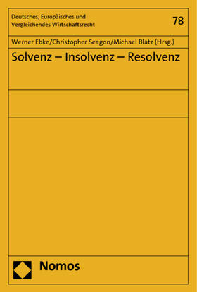 Ebke / Seagon / Blatz |  Solvenz - Insolvenz - Resolvenz | Buch |  Sack Fachmedien