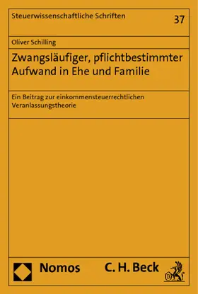 Schilling |  Zwangsläufiger, pflichtbestimmter Aufwand in Ehe und Familie | Buch |  Sack Fachmedien