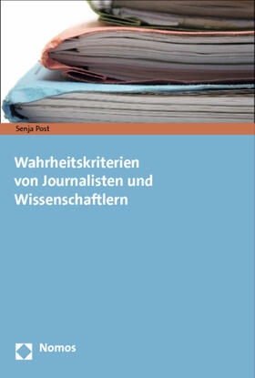Post |  Wahrheitskriterien von Journalisten und Wissenschaftlern | Buch |  Sack Fachmedien
