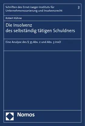 Kühne |  Die Insolvenz des selbständig tätigen Schuldners | Buch |  Sack Fachmedien