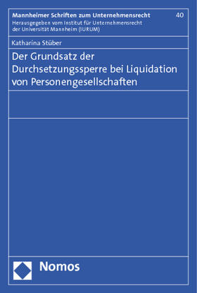 Stüber |  Der Grundsatz der Durchsetzungssperre bei Liquidation von Personengesellschaften | Buch |  Sack Fachmedien