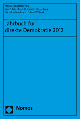 Feld / Huber / Jung |  Jahrbuch für direkte Demokratie 2012 | Buch |  Sack Fachmedien