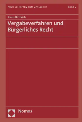 Bitterich |  Vergabeverfahren und Bürgerliches Recht | Buch |  Sack Fachmedien