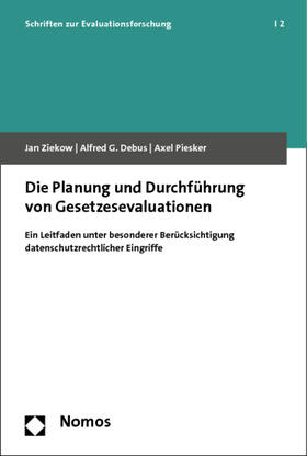 Ziekow / Debus / Piesker |  Ziekow, J: Planung und Durchführung von Gesetzesevaluationen | Buch |  Sack Fachmedien