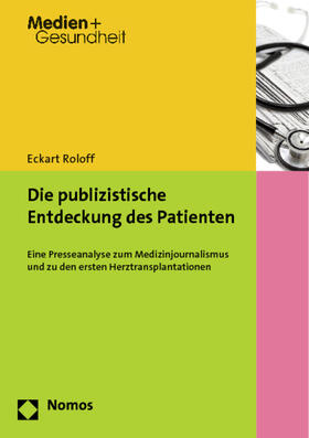 Roloff |  Die publizistische Entdeckung des Patienten | Buch |  Sack Fachmedien