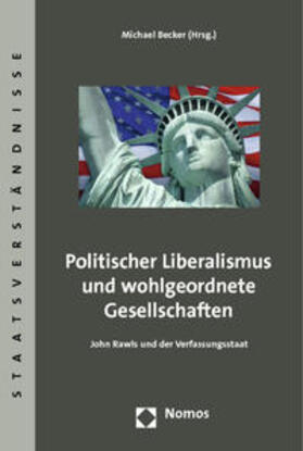 Becker |  Politischer Liberalismus und wohlgeordnete Gesellschaften | Buch |  Sack Fachmedien