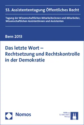 Elser / Eugster / Kind |  Das letzte Wort - Rechtsetzung und Rechtskontrolle in der Demokratie | Buch |  Sack Fachmedien