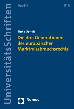 Uphoff |  Die drei Generationen des europäischen Marktmissbrauchsrechts | Buch |  Sack Fachmedien