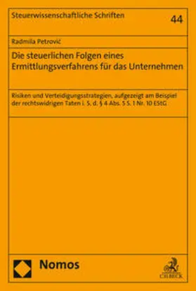 Petrovic |  Die steuerlichen Folgen eines Ermittlungsverfahrens für das Unternehmen | Buch |  Sack Fachmedien