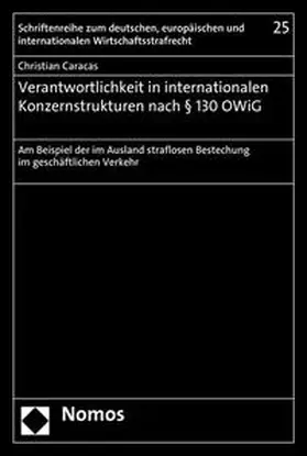 Caracas |  Verantwortlichkeit in internationalen Konzernstrukturen nach § 130 OWiG | Buch |  Sack Fachmedien