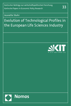 Stohr |  Evolution of Technological Profiles in the European Life Sciences Industry | Buch |  Sack Fachmedien