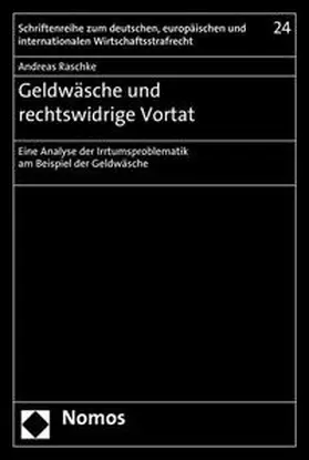 Raschke |  Geldwäsche und rechtswidrige Vortat | Buch |  Sack Fachmedien