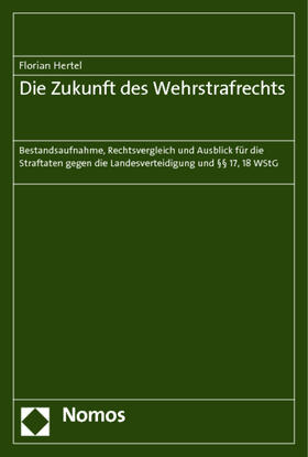 Hertel |  Hertel, F: Zukunft des Wehrstrafrechts | Buch |  Sack Fachmedien