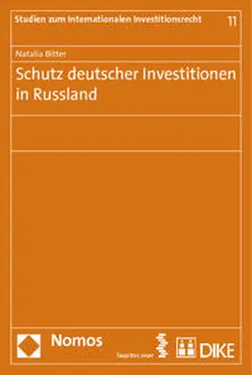 Bitter |  Schutz deutscher Investitionen in Russland | Buch |  Sack Fachmedien