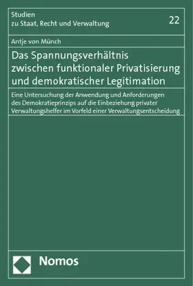 Münch |  Das Spannungsverhältnis zwischen funktionaler Privatisierung und demokratischer Legitimation | Buch |  Sack Fachmedien