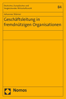 Stürner |  Stürner, J: Geschäftsleitung in fremdnützigen Organisationen | Buch |  Sack Fachmedien