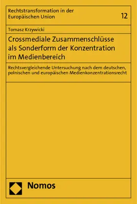 Krzywicki |  Crossmediale Zusammenschlüsse als Sonderform der Konzentration im Medienbereich | Buch |  Sack Fachmedien