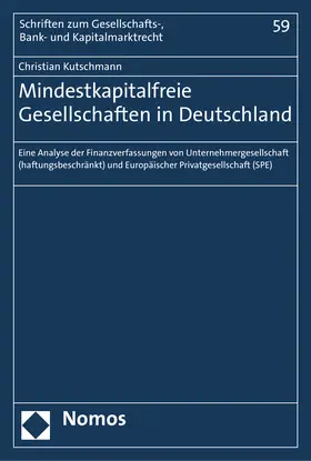 Kutschmann |  Mindestkapitalfreie Gesellschaften in Deutschland | Buch |  Sack Fachmedien