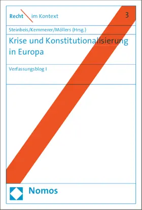 Steinbeis / Kemmerer / Möllers |  Krise und Konstitutionalisierung in Europa | Buch |  Sack Fachmedien