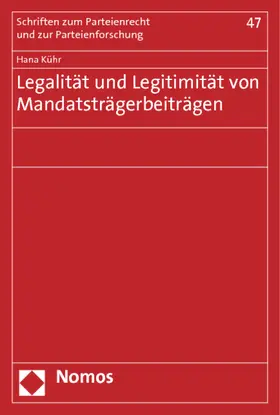 Kühr |  Legalität und Legitimität von Mandatsträgerbeiträgen | Buch |  Sack Fachmedien