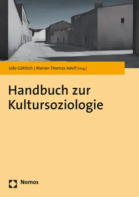 Göttlich / Adolf |  Kultursoziologie | Buch |  Sack Fachmedien