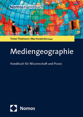 Thielmann / Kanderske |  Mediengeographie | Buch |  Sack Fachmedien