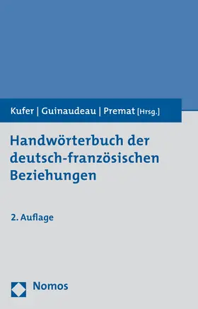 Kufer / Guinaudeau / Premat |  Handwörterbuch der deutsch-französischen Beziehungen | Buch |  Sack Fachmedien